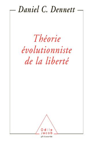 Théorie évolutionniste de la liberté (2004)