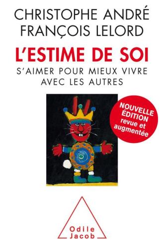 L'Estime de soi : S'aimer pour mieux vivre avec les autres