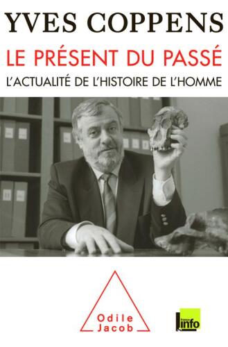 Le présent du passé : L'actualité de l'histoire de l'homme