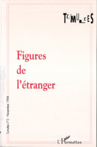 Figures de l'étranger: immigrés, nomades, exilés