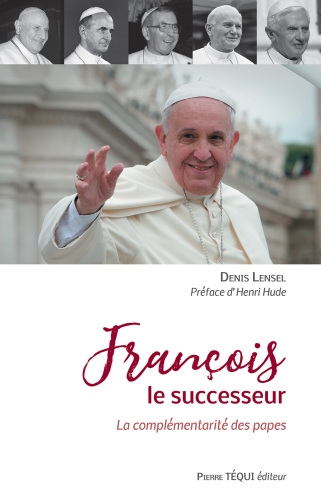 François le successeur: La complémentarité des papes