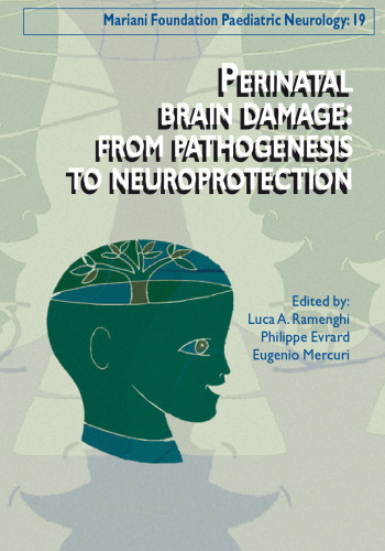 Perinatal Brain Damage - From Pathogenesis to Neuroprotection