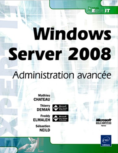 Windows Server 2008 : administration avancée