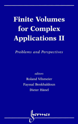 Finite volumes for complex applications: problems and perspectives. Vol. 2