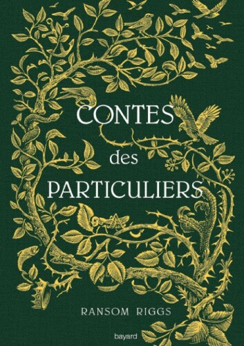 Contes des particuliers (hors-série) Miss Peregrine et les enfants particuliers