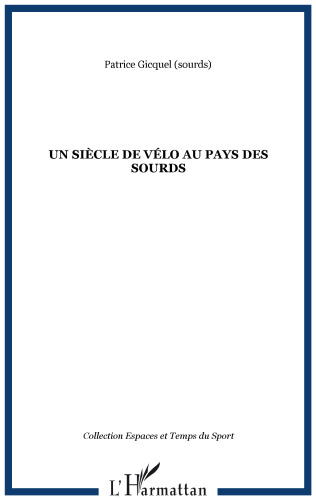 Un siècle de vélo au pays des sourds