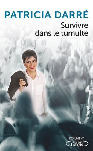 Survivre dans le tumulte