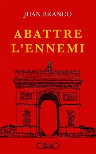 Abattre l'ennemi