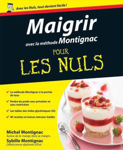Maigrir avec la méthode Montignac Pour les Nuls