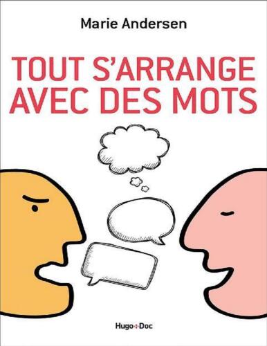 Tout s'arrange avec des mots