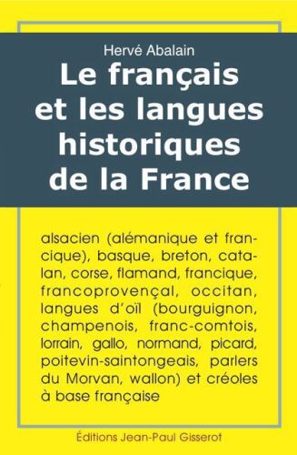 Le français et les langues historiques de la France (French Edition)