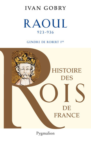 Raoul gendre de Robert Ier, 923-936