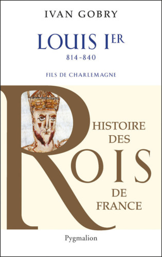Louis Ier: Fils de Charlemagne 814 - 840