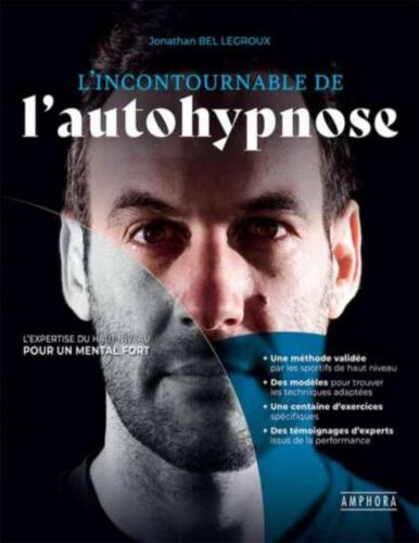 L'incontournable de l'auto-hypnose