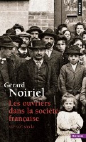 Ouvriers dans la société française . XIXe-XXe siècle