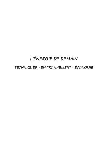 L'énergie de demain: Techniques, environnement, économie