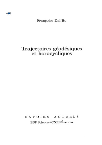 Trajectoires géodésiques et horocycliques