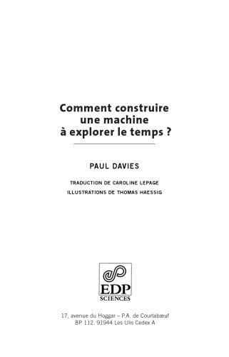 Comment construire une machine à explorer le temps ?
