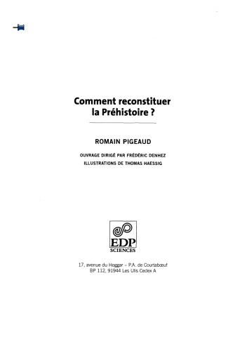 Comment reconstituer la Préhistoire ?