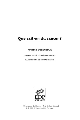 Que sait-on du cancer ?