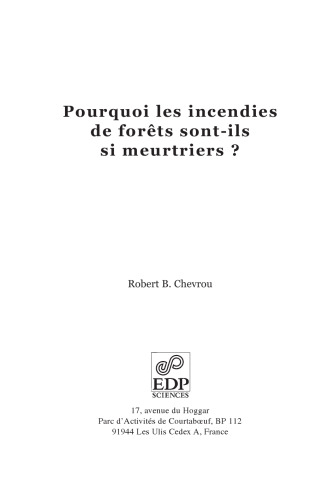 Pourquoi les incendies de forêts sont-ils si meurtriers ?