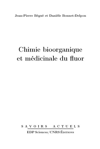 Chimie bioorganique et médicinale du fluor