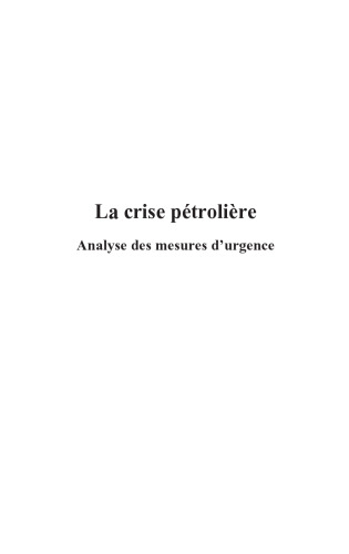 La crise pétrolière: Analyse des mesures d'urgence