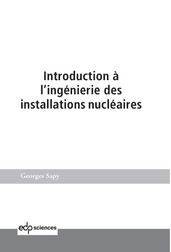 Introduction à l'ingénierie des installations nucléaires