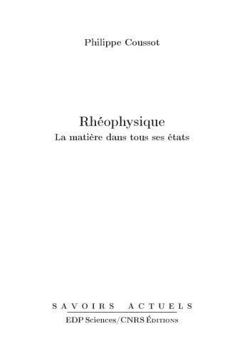 Rhéophysique: La matière dans tous ses états