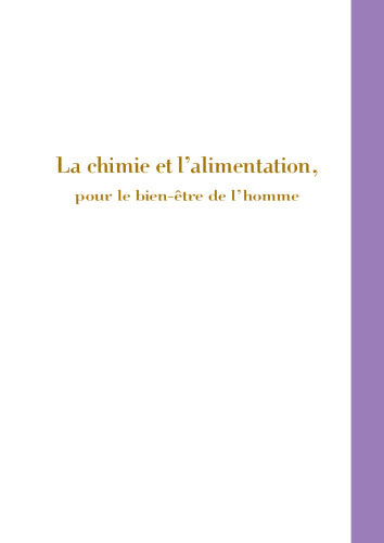 La chimie et l'alimentation: Pour le bien-être de l'homme