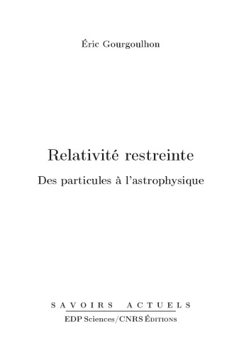 Relativité restreinte: Des particules à l'astrophysique
