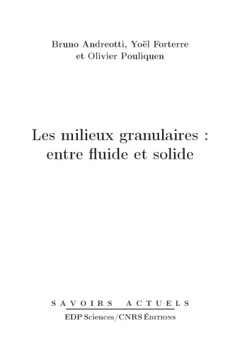 Les milieux granulaires: Entre fluide et solide