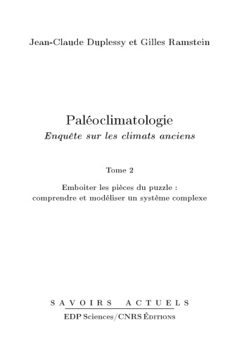 Paléoclimatologie: Enquête sur les climats anciens – Tome II