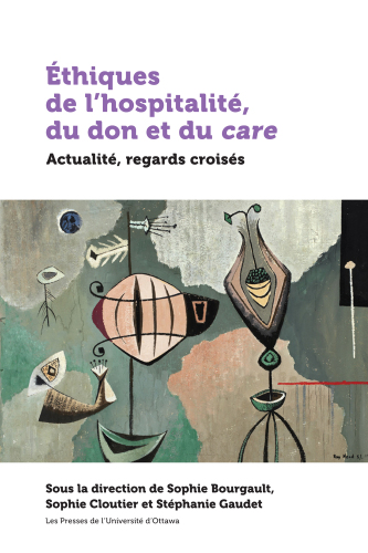 Éthiques de l'hospitalité, du don et du care: actualité, regards croisés