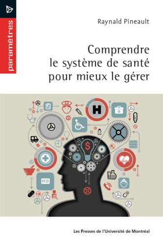 Comprendre le système de santé pour mieux le gérer