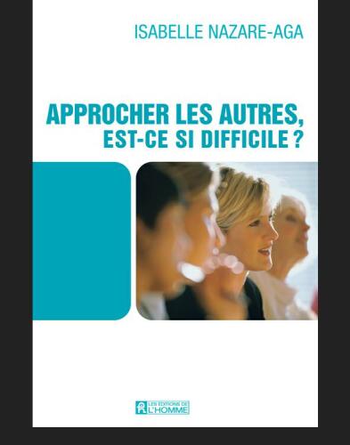 Approcher les autres, est-ce si difficile?