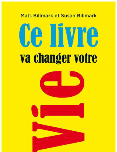 Ce livre va changer votre vie