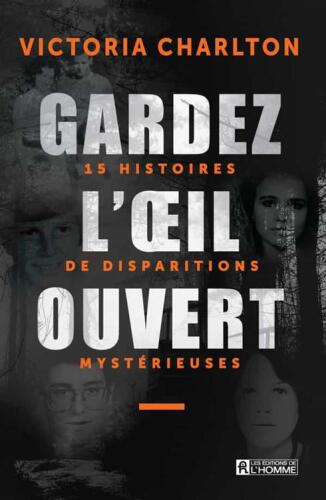 15 histoires de disparitions mystérieuses