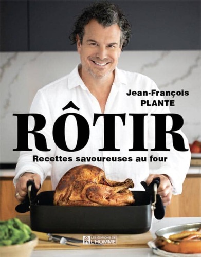 Rôtir, recettes savoureuses au four