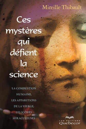 Ces mystères qui défient la science