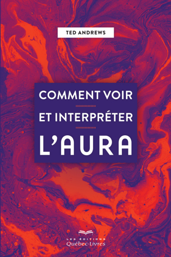 Comment voir et interprêter l'aura