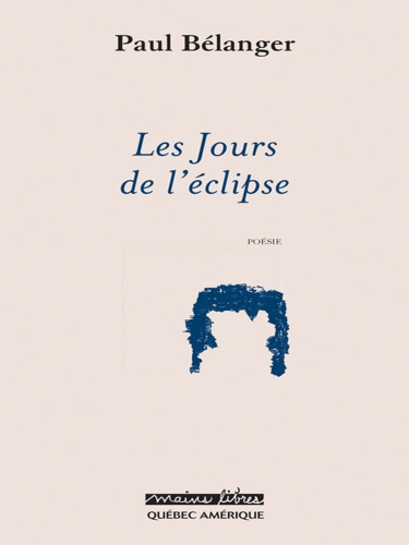 Les jours de l'éclipse: poésie