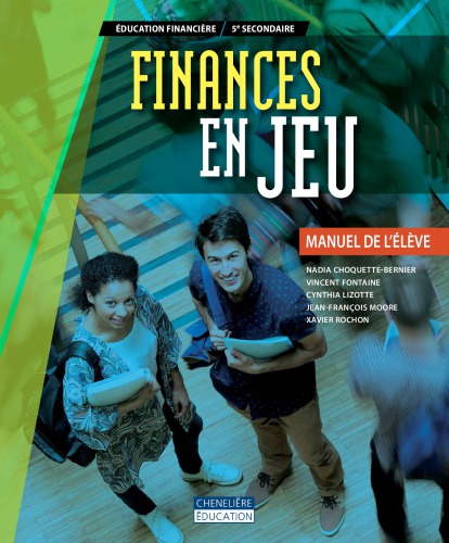 Finances en jeu : éducation financière, 5e secondaire.