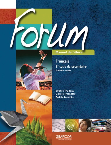 Forum. Manuel de l'élève : français Français 2 e cycle du secondaire