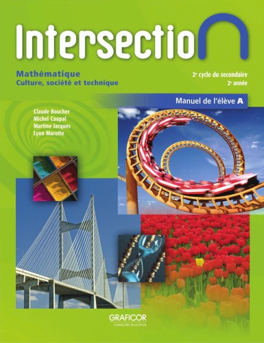 Intersection. Culture, société et technique. Manuel de l'élève A
