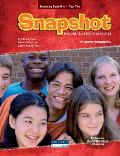Snapshot : english as a second language : secondary cycle one. Student Workbook