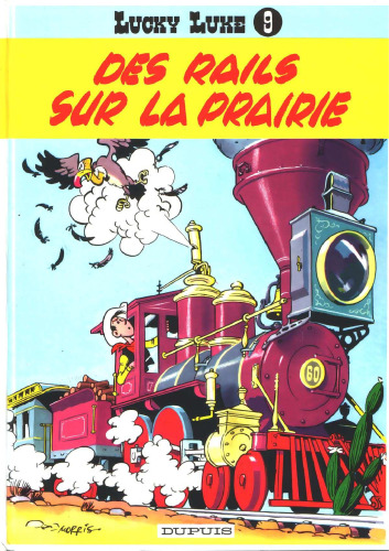 Lucky Luke 09: Des Rails Sur La Prairie (French Edition)
