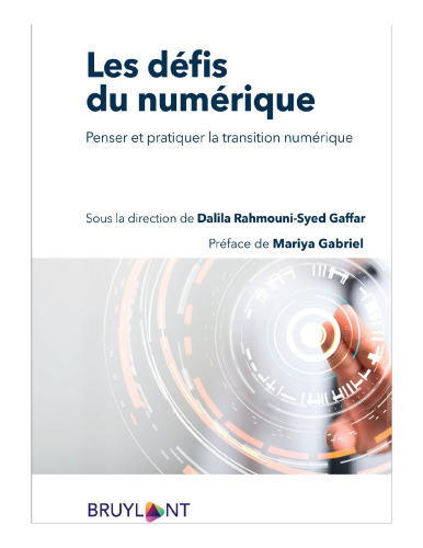 Les défis du numérique: Penser et pratiquer la transition numérique