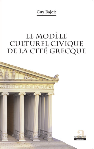 Le modèle culturel civique de la cité grecque