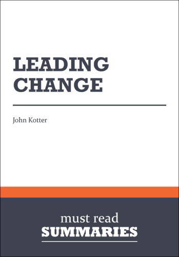 Leading change - John Kotter